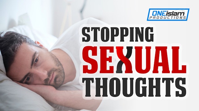 STOPPING SEXUAL THOUGHTS