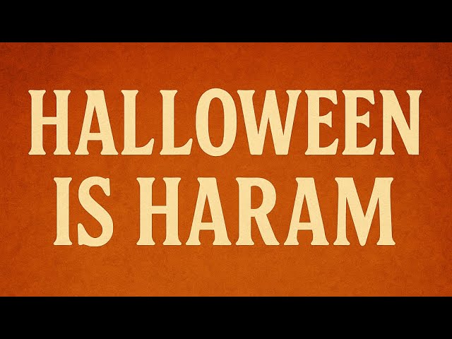 Why Halloween Is Haram?