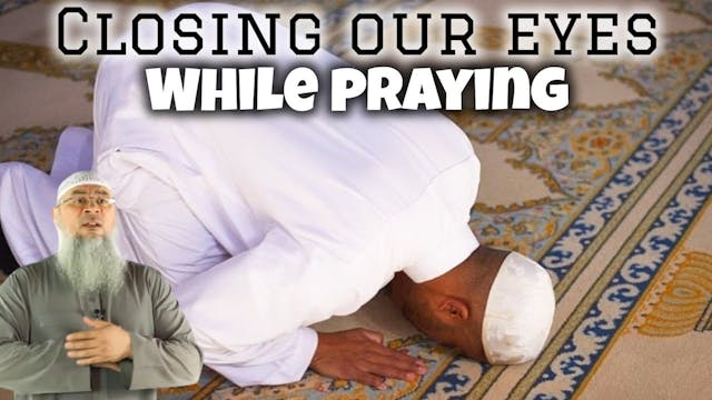 Is it permissible to close our eyes d...