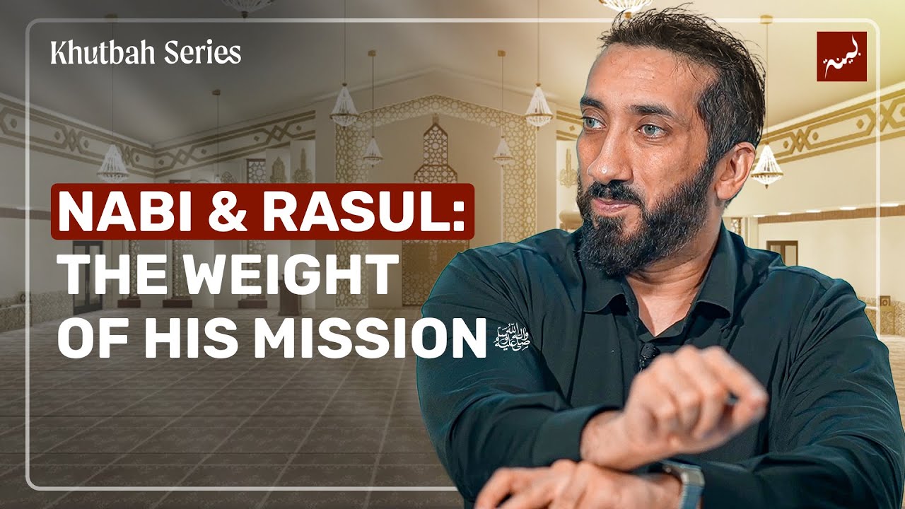 The Last Prophet, The Final Message  Khutbah by Nouman Ali Khan