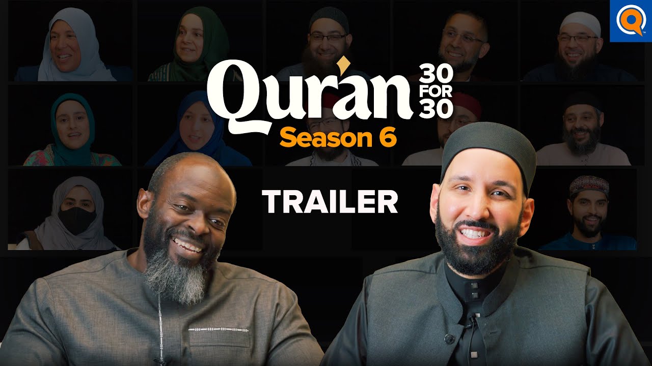 30 Juz, 100 Lessons - Qur'an 30 for 30 Season 6 - TRAILER