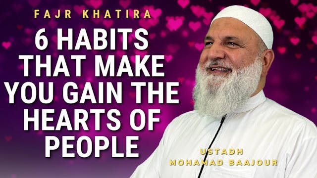 6 Habits That Make You Gain the Heart...