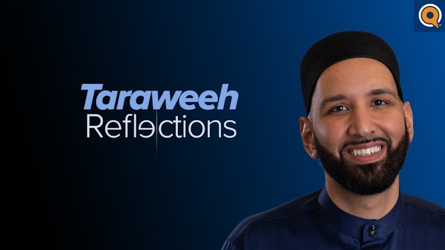 The Sunnahs of Ramadan and Eid - Taraweeh Reflections - Dr. Omar Suleiman