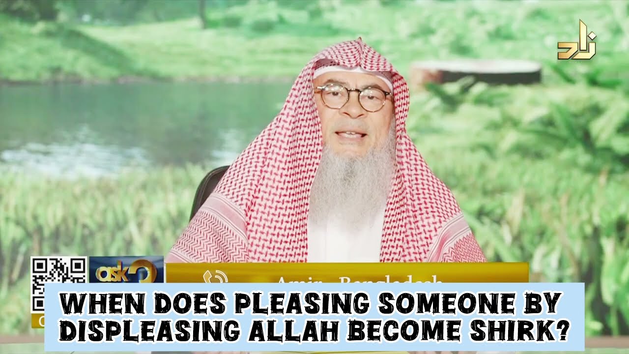 When does pleasing someone by displeasing Allah become shirk 