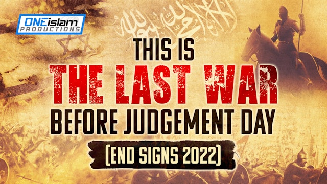 This Is The Last War Before Judgement Day (END SIGNS 2022)