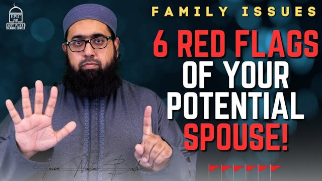 6 Red Flags of your Potential Spouse!