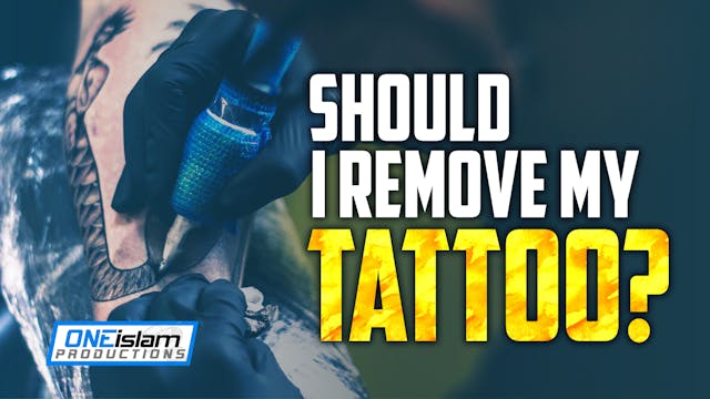 SHOULD I REMOVE MY TATTOO?