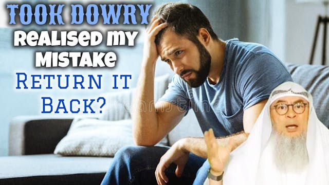 Man taking dowry is haram, if he real...