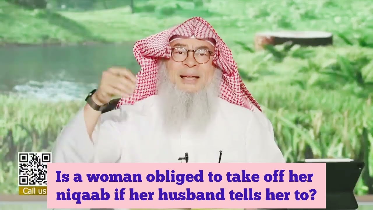 Is A Woman Obliged To Take Off Her Niqab, If Her Husband Tells Her To Remove?