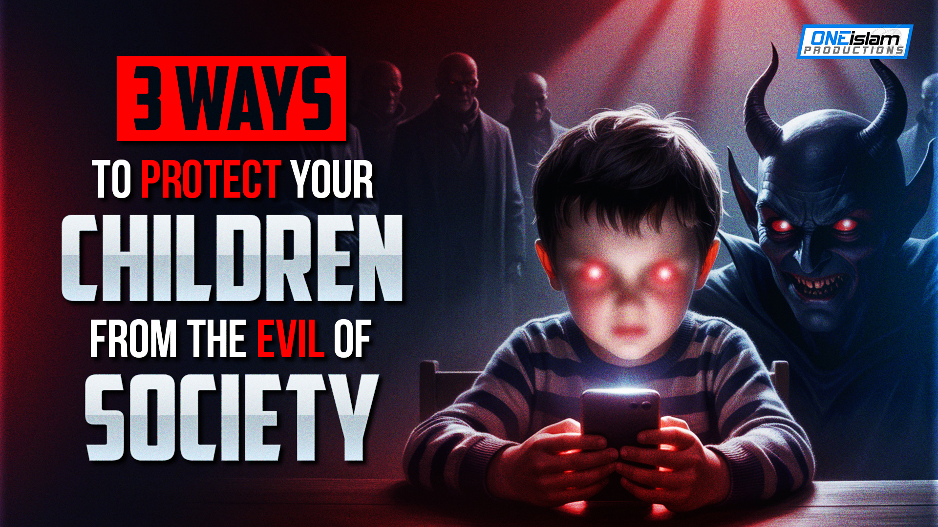 3 Ways To Protect Your Children From The Evil Of Society