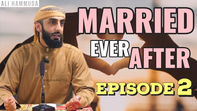 Ep 2 | Married Ever After - Principles 1 & 2 