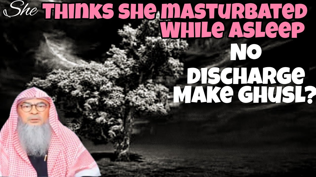 She thinks she masturbated while asleep but found no discharge