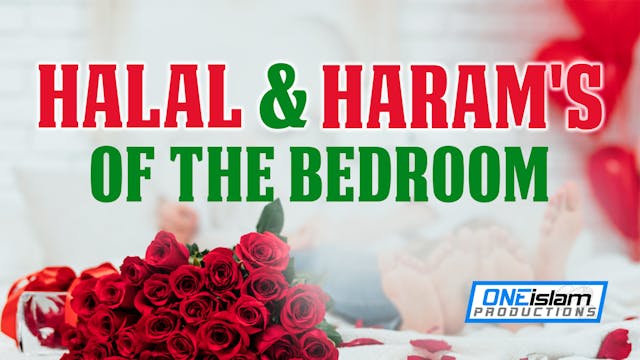 HALAL AND HARAM'S OF THE BEDROOM