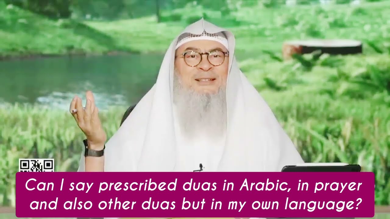 Can I Say Prescribed Duas In Arabic & Also Make Duas In My Own Language?