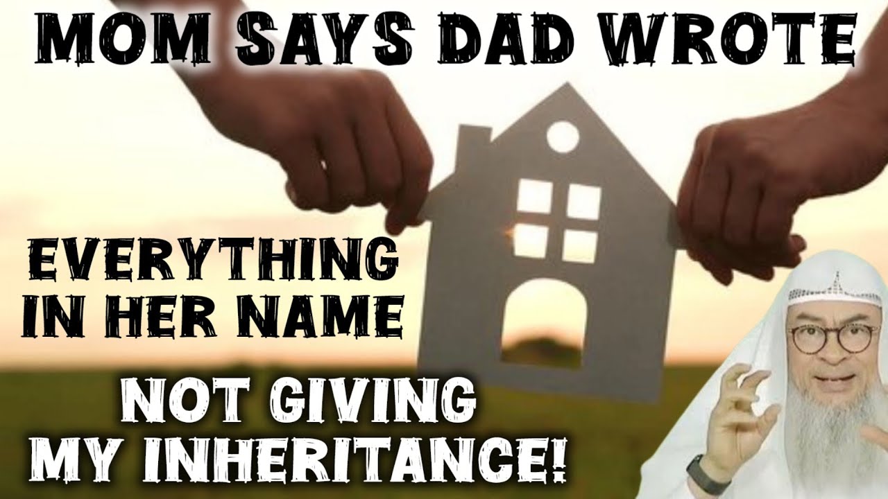 Mom says dad wrote everything in her name & isn't giving my share of inheritance