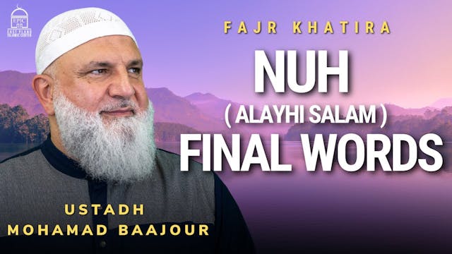 Nuh ( Alayhi Salam ) Final Words - Fa...