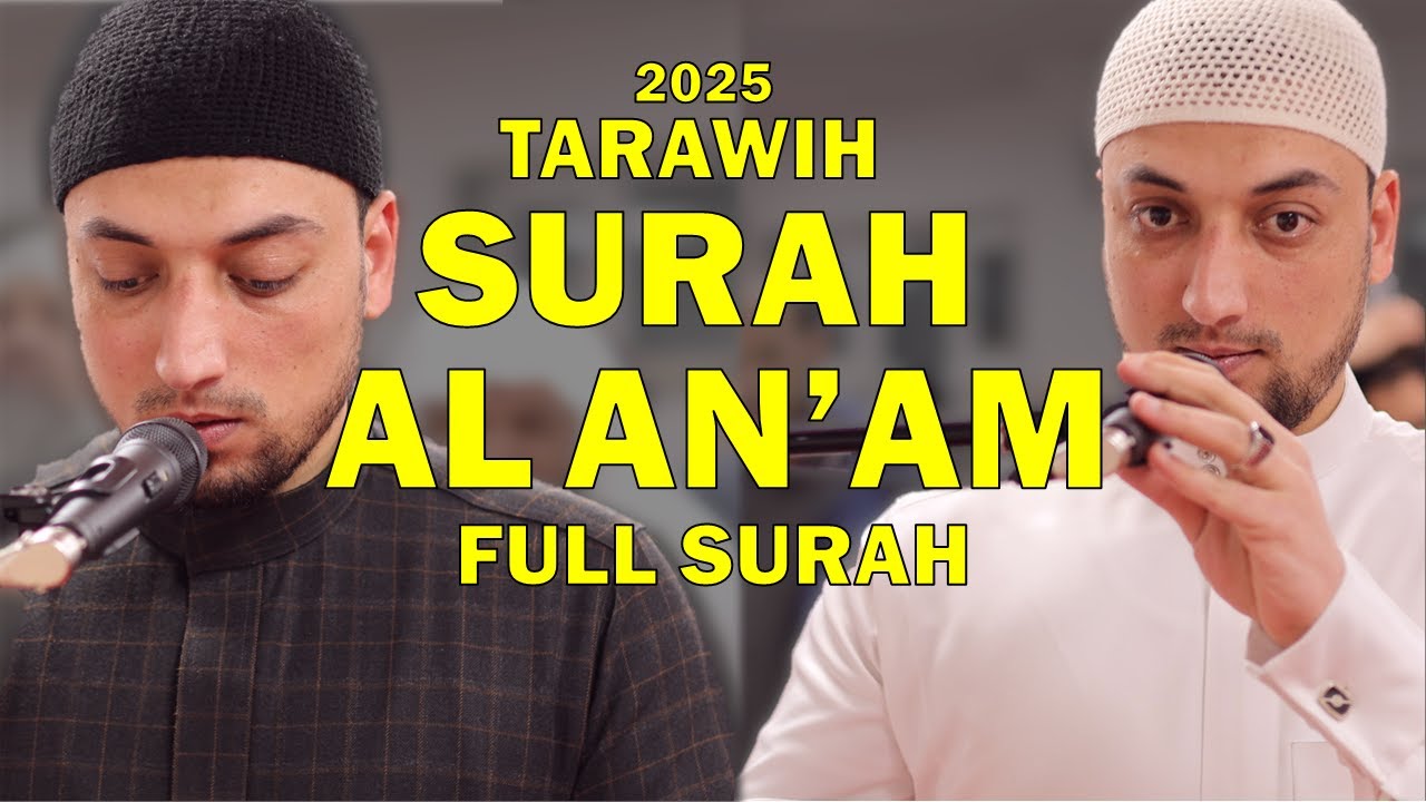 AWESOME Surah Al An'am Tarawih Quran Recitation 2025 Ahmed Balah