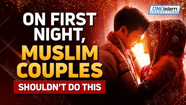 ON FIRST NIGHT, MUSLIM COUPLES SHOULD...