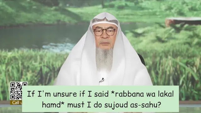 If I'm Unsure If I Said 'Rabbana Wa L...