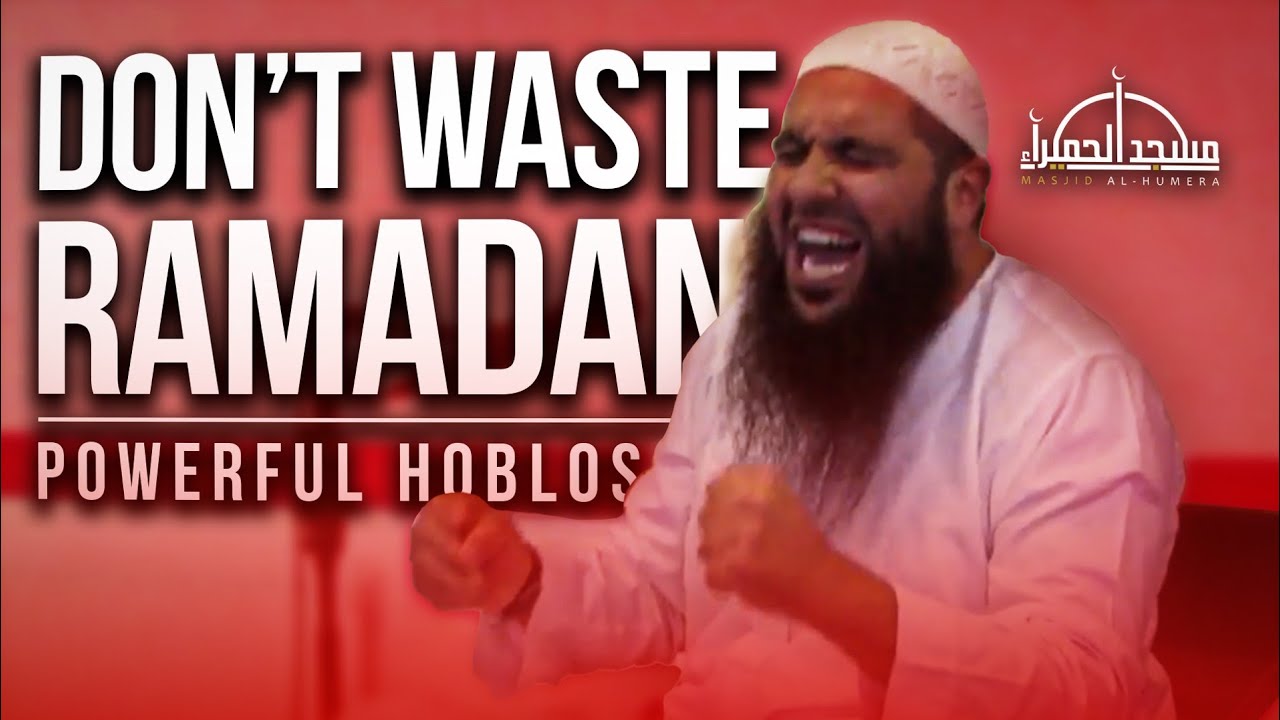 Don't Waste Ramadan 2023 POWERFUL