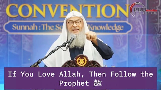 'If You Love Allah Then Follow Me'