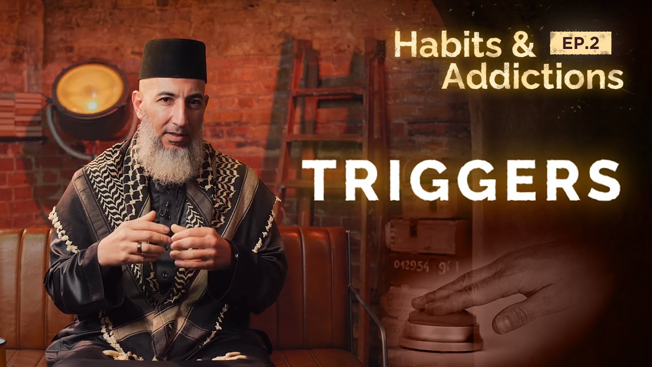 Habits & Addictions - Episode 02 - Triggers 🚨  