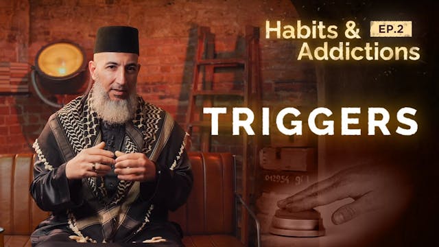Habits & Addictions - Episode 02 - Tr...