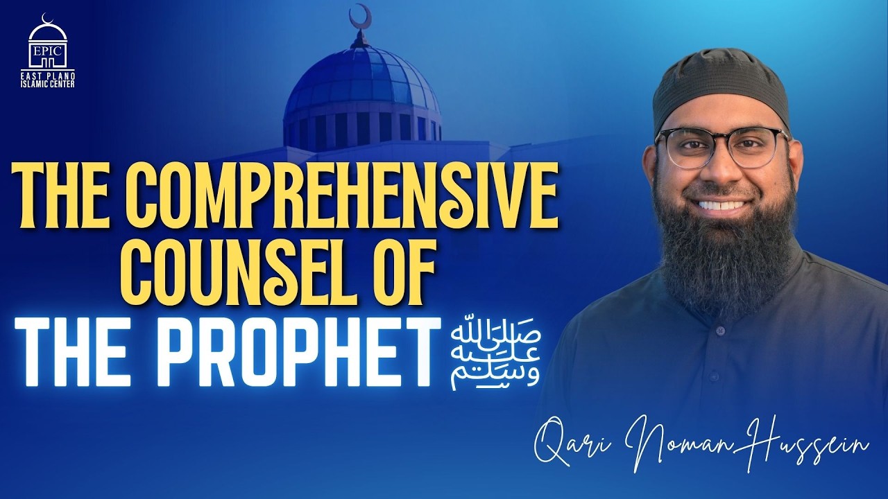 The Comprehensive Counsel Of The Prophet (SAW)