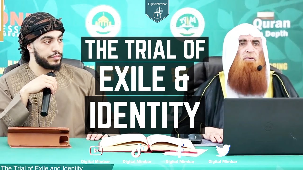 The Trial of Exile & Identity - Dr. Akram Ziyadah