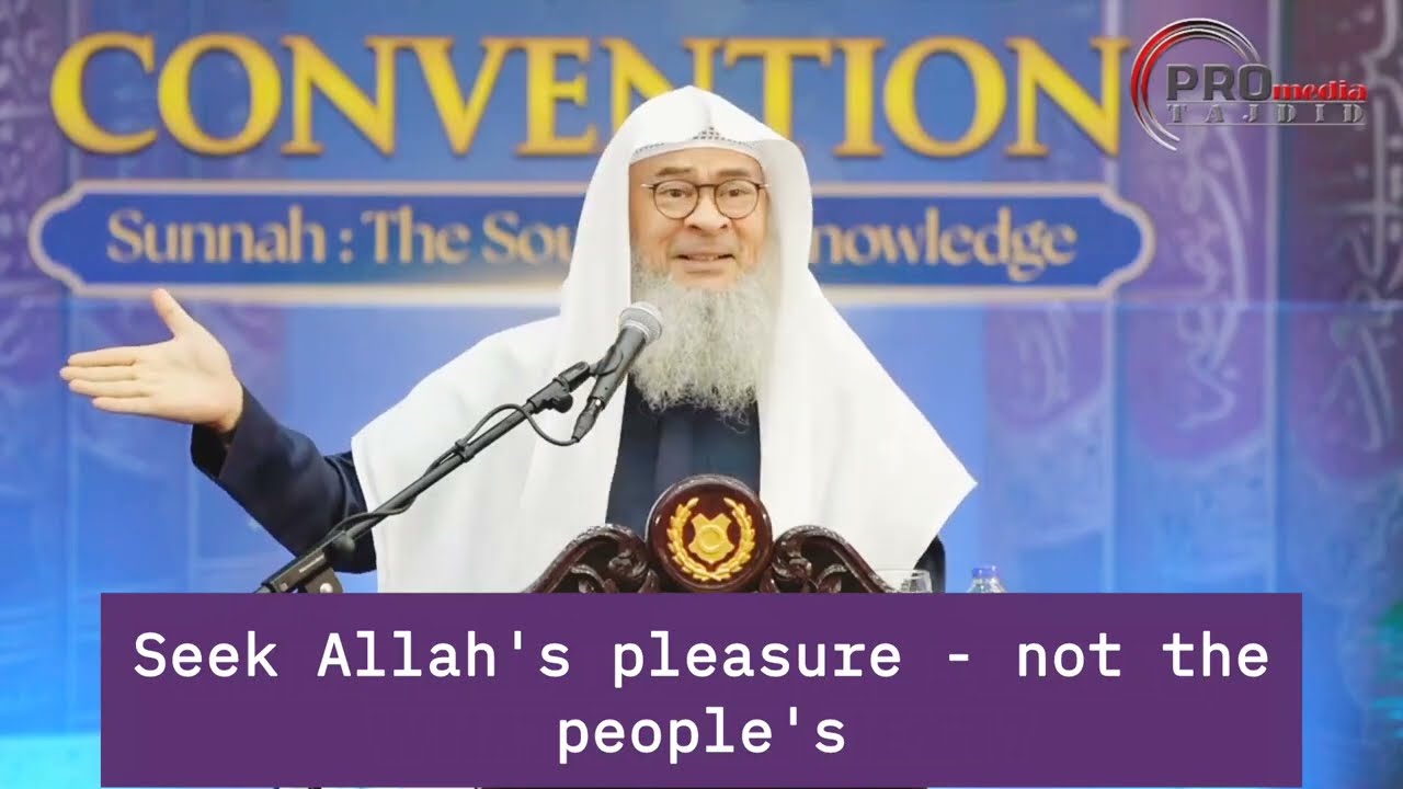 Seek Allah's Pleasure - Not The People's!