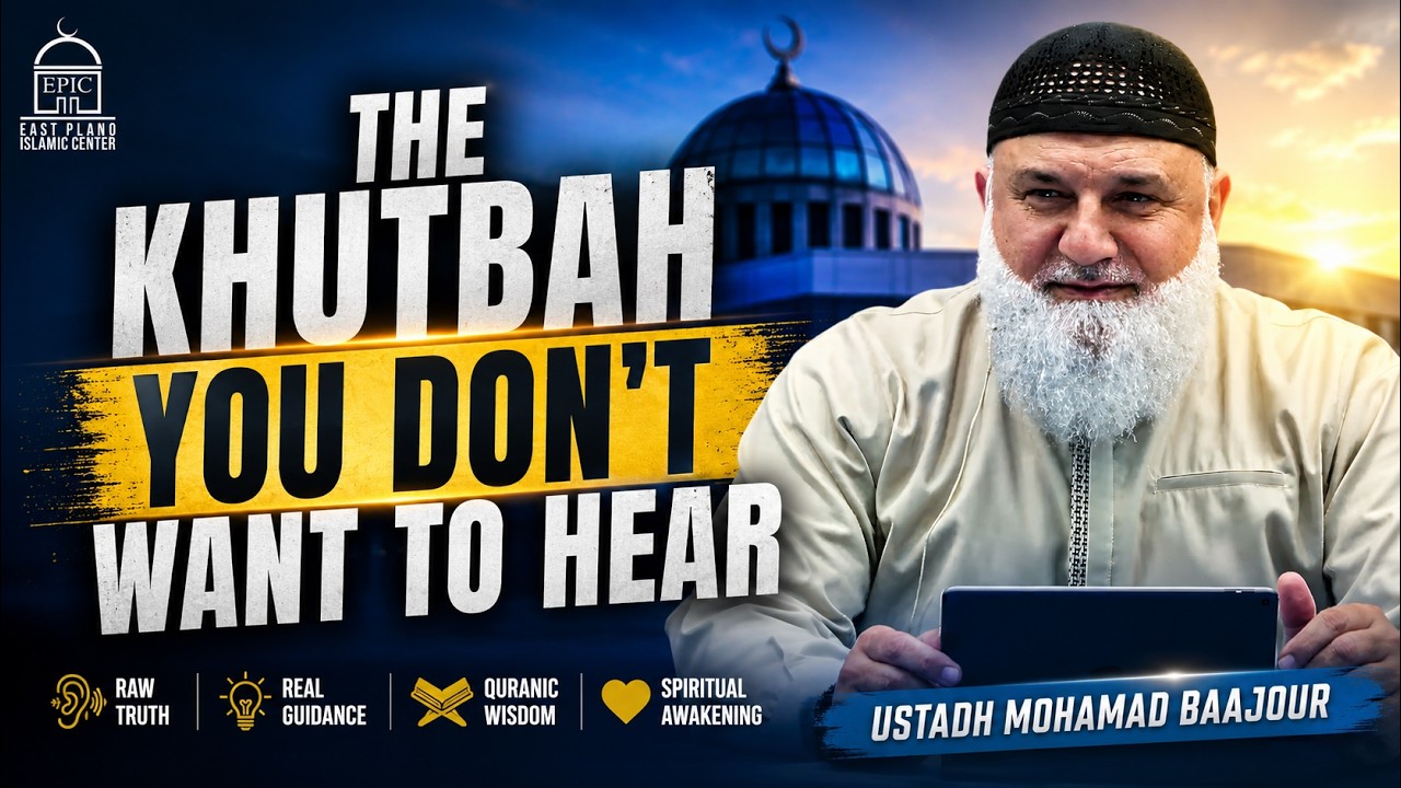 The Khutbah You Don't Want To Hear
