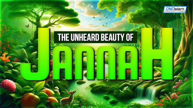 The Unheard Beauty Of Jannah