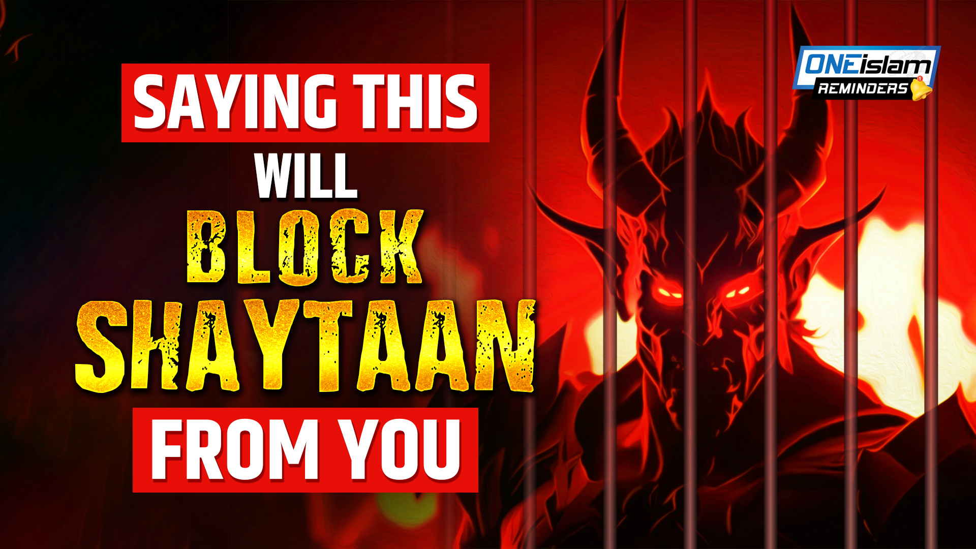 SAYING THIS WILL BLOCK SHAYTAAN FROM YOU