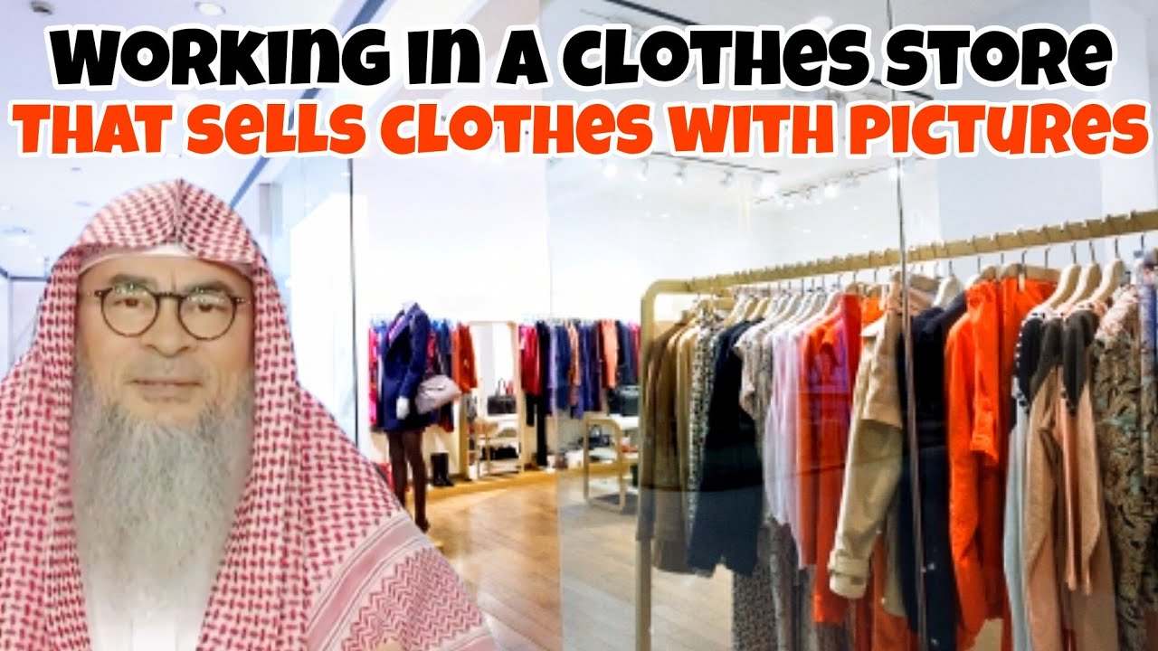 Is it permissible to work in clothes store where clothes have pictures on them