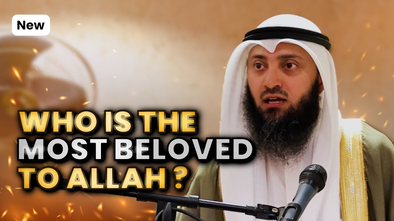 The Most Beloved Actions To Allah - Mohammad AlNaqwi - Khutba