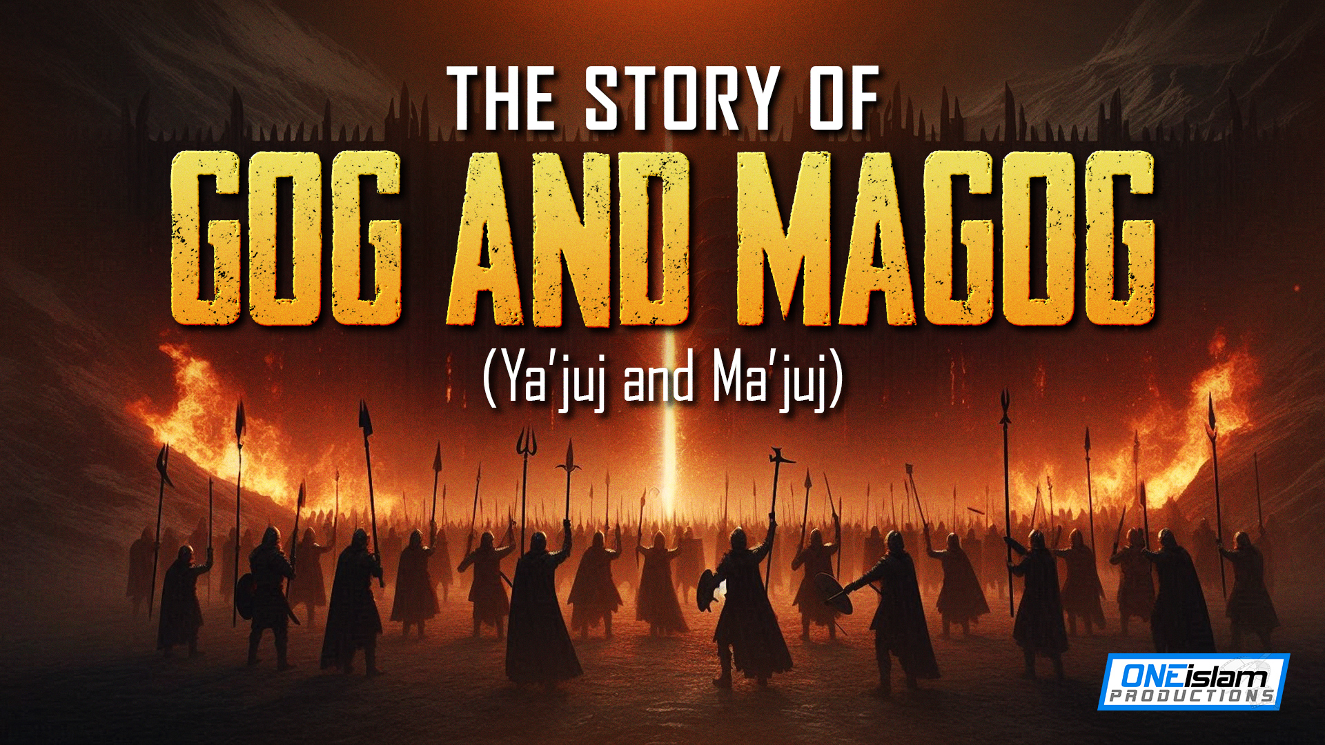 The Story of Gog and Magog (Ya'juj And Ma'juj) 