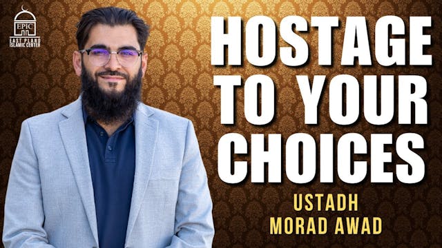 Hostage to your Choice