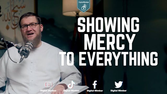 Showing Mercy to Everything