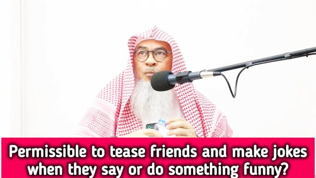 Is it permissible to tease friends & ...