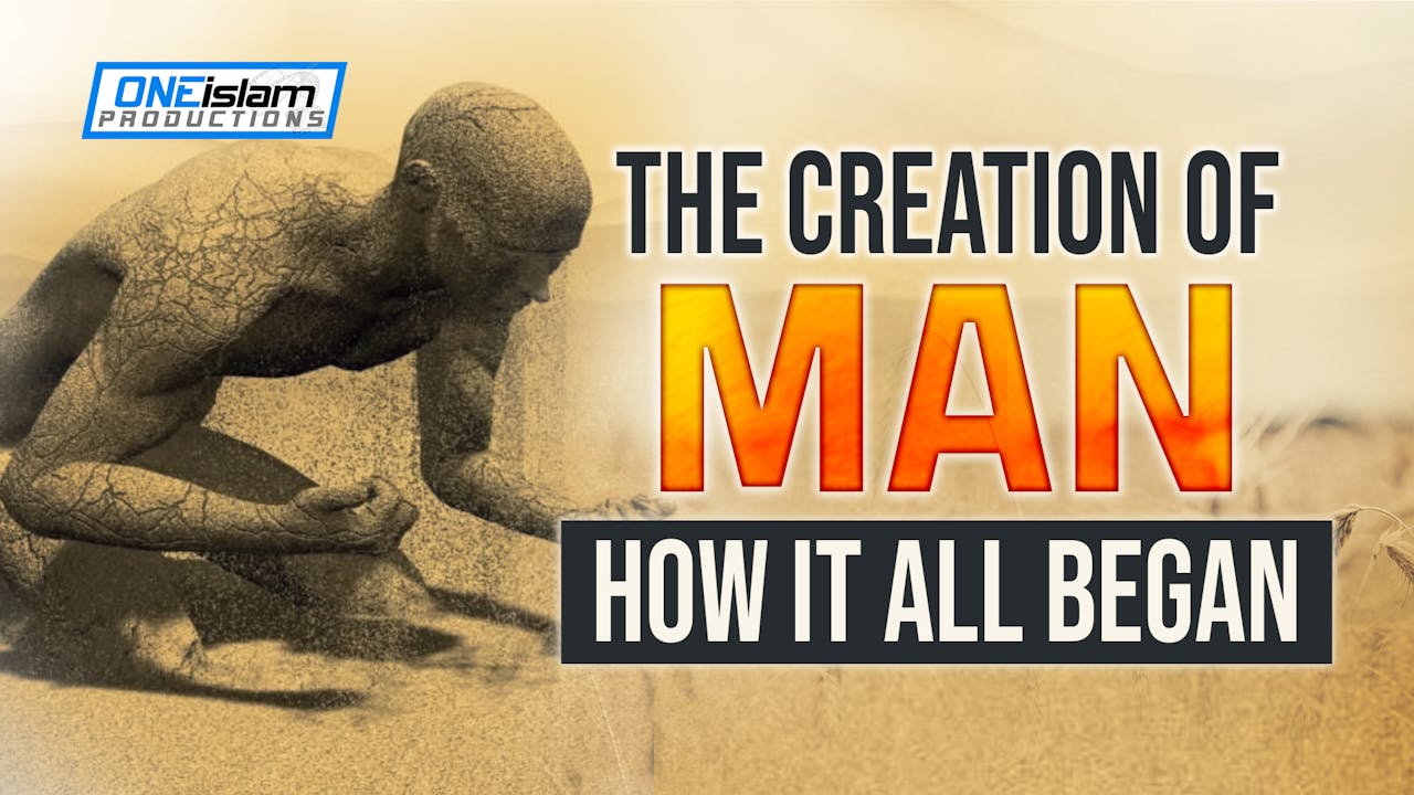 Who Create First Man The Creation Of Man - How It All Began - Powerful Islamic Videos - One ...
