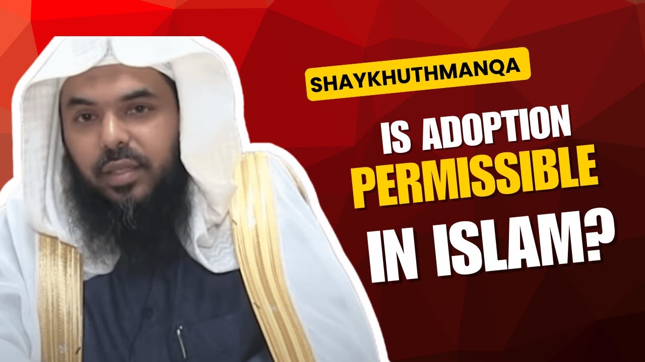 Is Adoption Permissible In Islam  