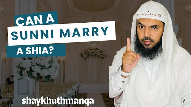 Can A Sunni Marry A Shia  Shaykh Uthm...