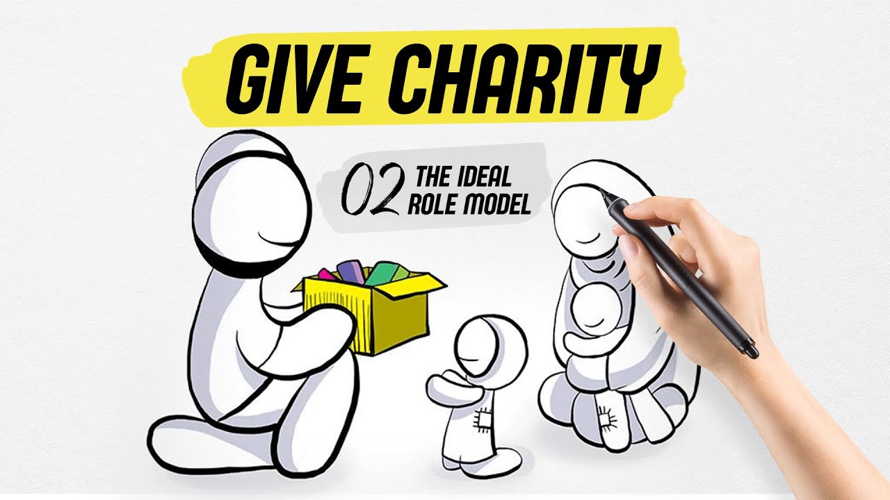 02 - Give Charity | The Ideal Role Model