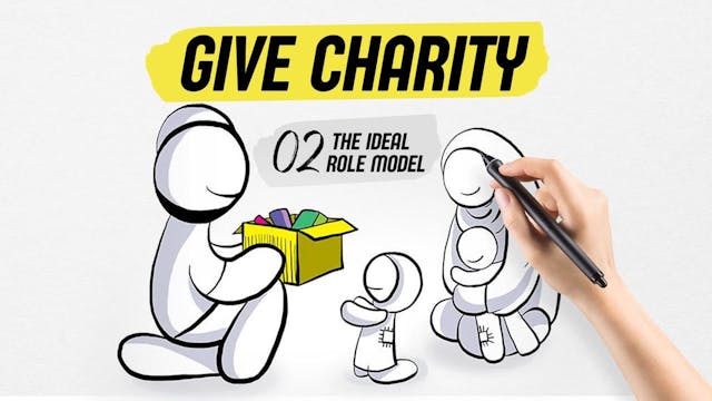 02 - Give Charity | The Ideal Role Model
