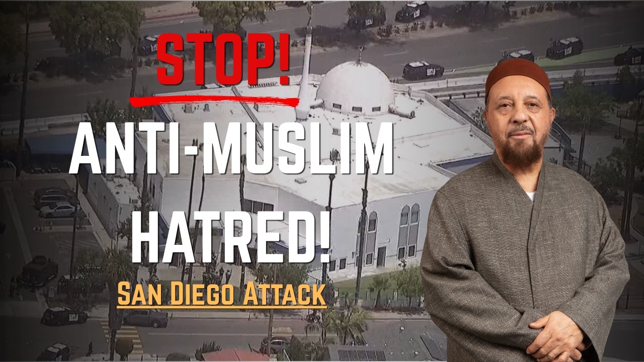 Stop Anti-Muslim Hatred - Islamic Centre Of San Diego Shooting