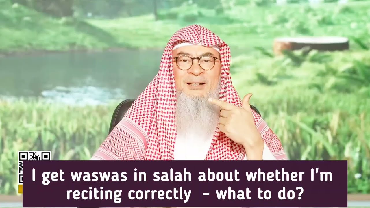 I Get Waswas In Salah Whether I'm Reciting Correctly Or Not - What To Do?