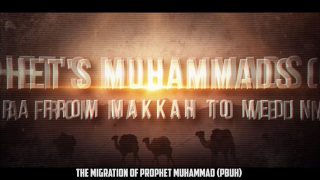 8.Prophet's Muhammads (pbuh) hijra fr...