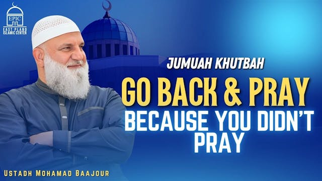 Go Back & Pray Because You Didn't Pray