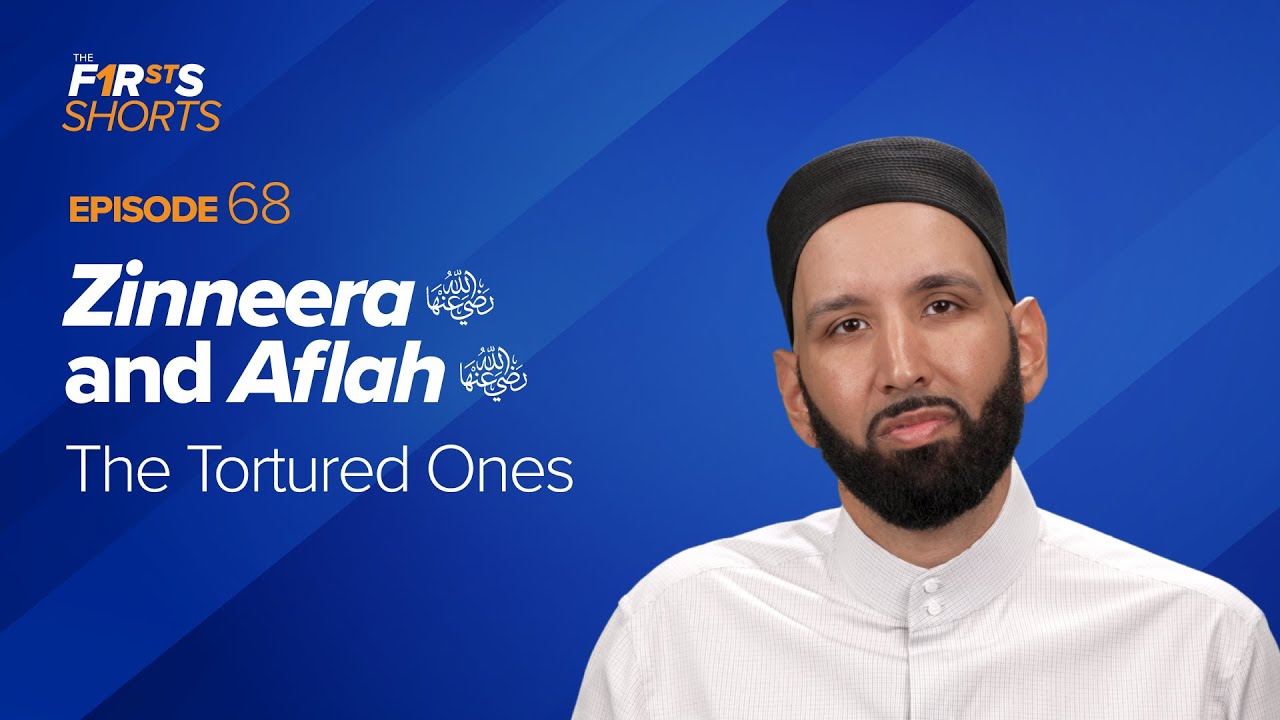 Zinneera (ra) And Aflah (ra) The Tortured Ones - The Firsts - Dr. Omar ...