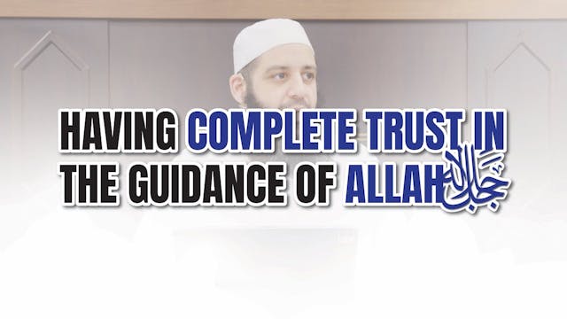 Having Compete Trust In The Guidance ...